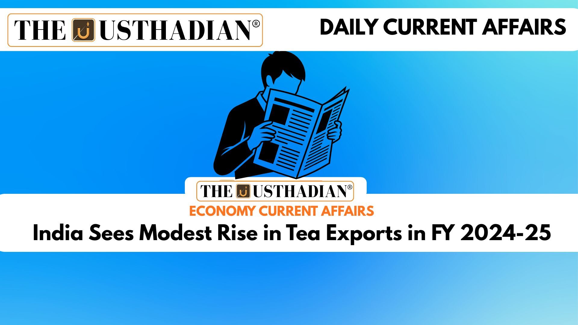 India Sees Modest Rise in Tea Exports in FY 2024-25