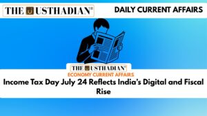 Income Tax Day July 24 Reflects India’s Digital and Fiscal Rise
