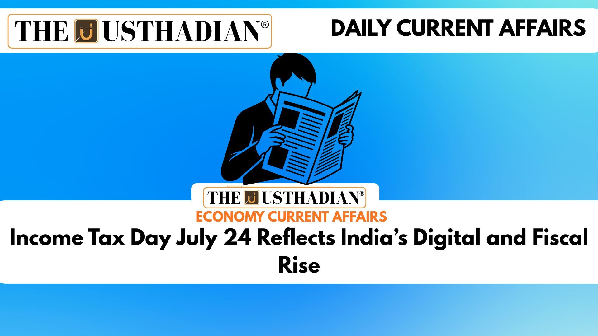Income Tax Day July 24 Reflects India’s Digital and Fiscal Rise