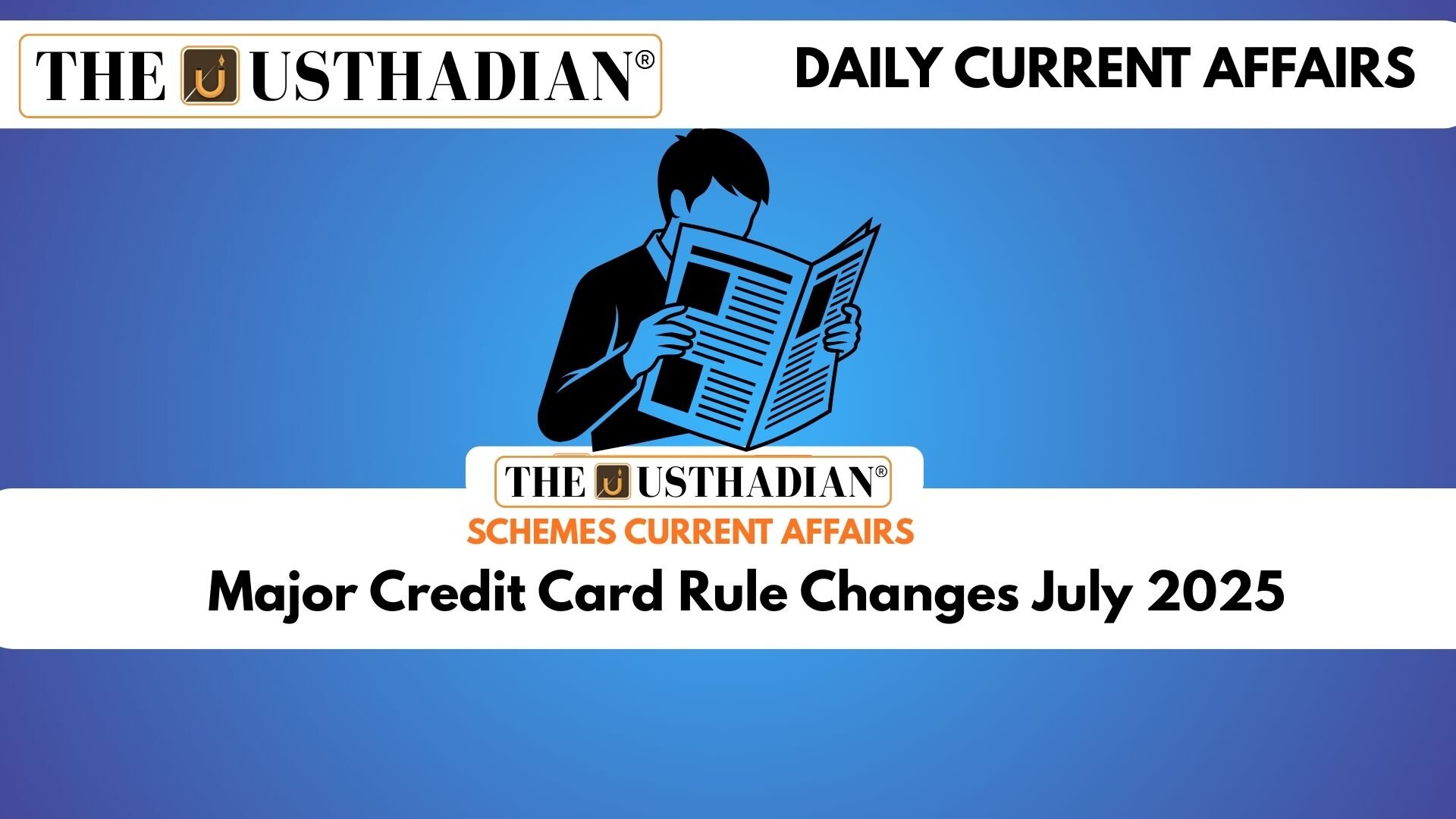 Major Credit Card Rule Changes July 2025