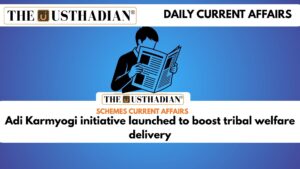 Adi Karmyogi initiative launched to boost tribal welfare delivery