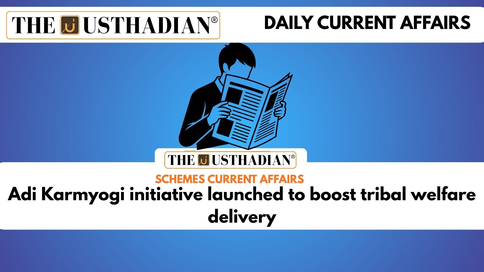 Adi Karmyogi initiative launched to boost tribal welfare delivery