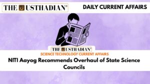 NITI Aayog Recommends Overhaul of State Science Councils