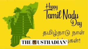 Honouring Tamil Nadu Day 2025 and the Spirit of Identity