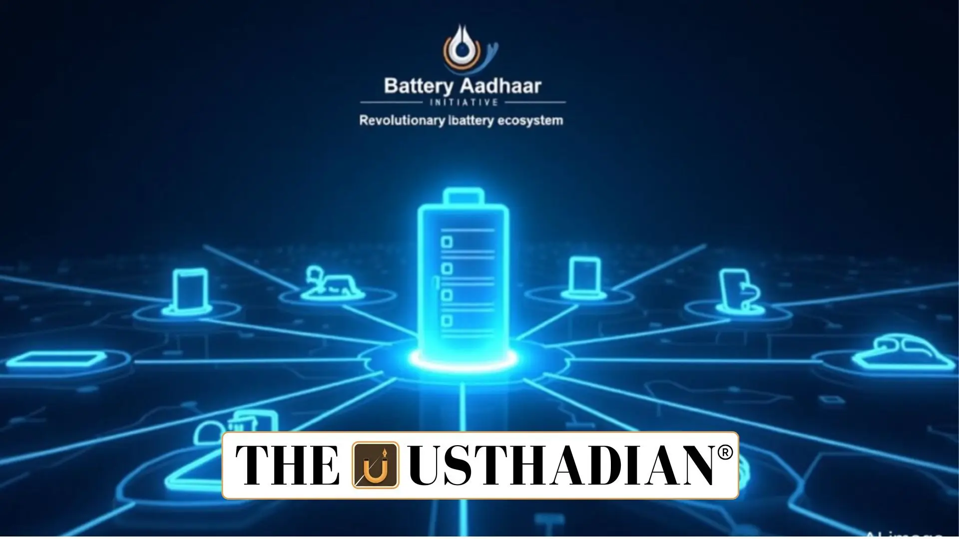 Battery Aadhaar Initiative aims to reshape India’s battery ecosystem