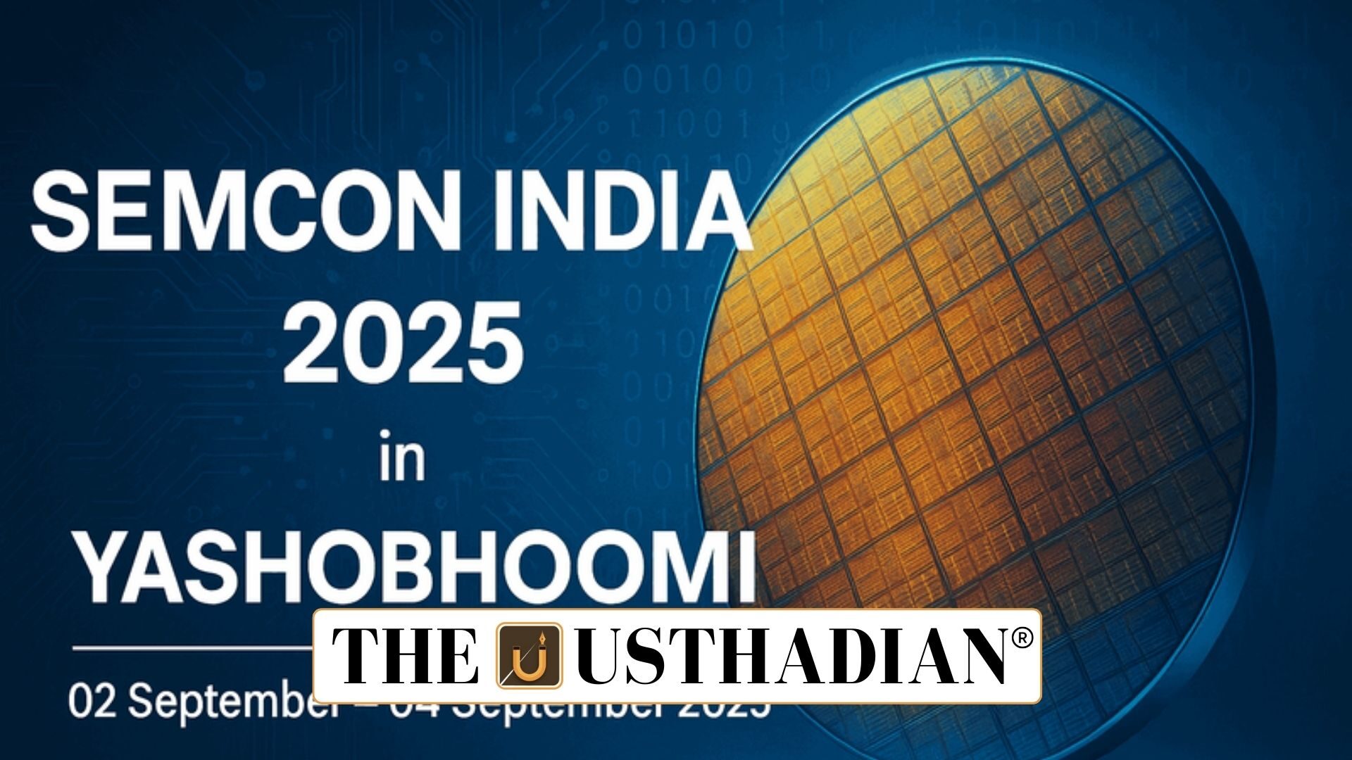 SEMICON India 2025 Inauguration at Yashobhoomi