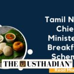 Expansion of Chief Minister Breakfast Scheme in Tamil Nadu