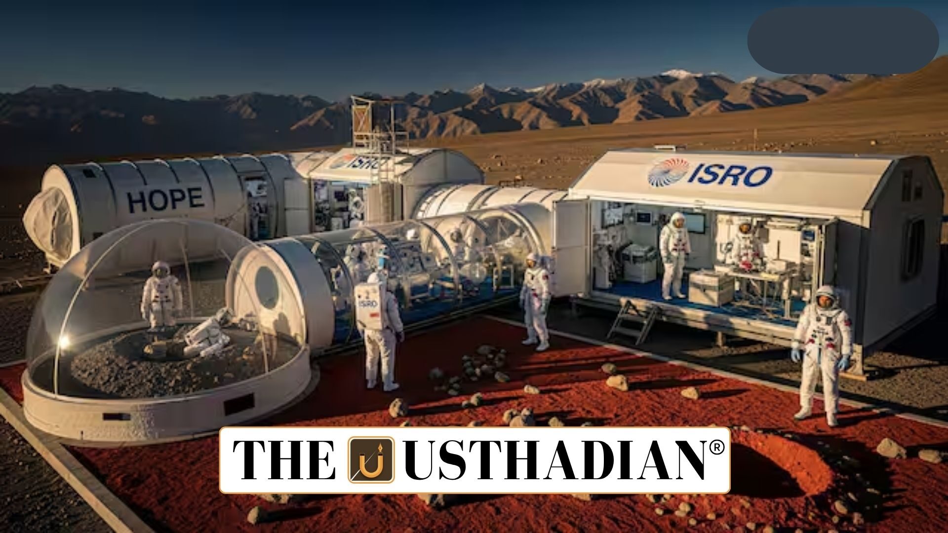 ISRO sets up HOPE simulation facility in Ladakh’s extreme terrain