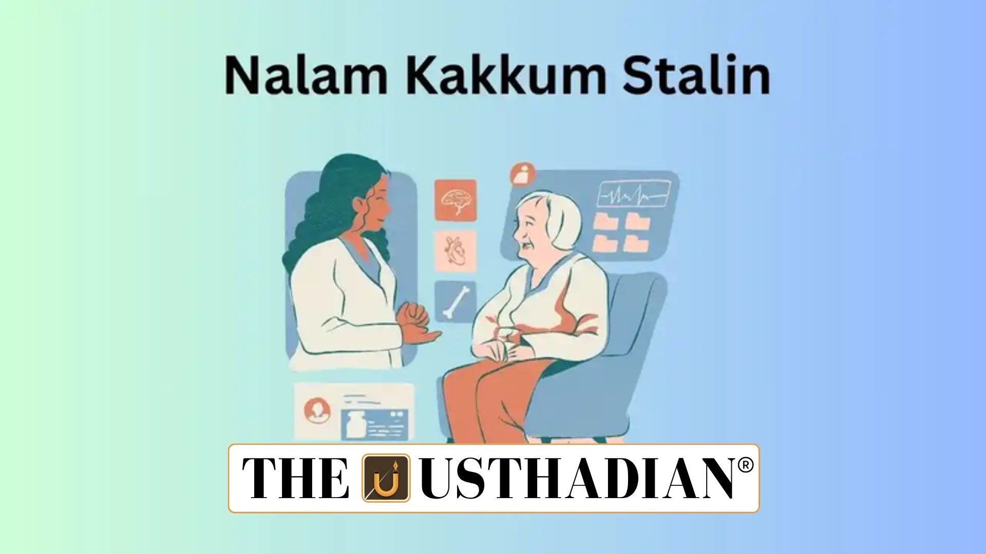 Tamil Nadu rolls out Nalam Kaakkum Stalin scheme for doorstep health access
