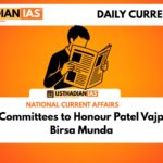 National Committees to Honour Patel Vajpayee and Birsa Munda
