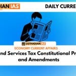 Goods and Services Tax Constitutional Provisions and Amendments