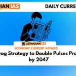 Niti Aayog Strategy to Double Pulses Production by 2047