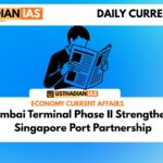 PSA Mumbai Terminal Phase II Strengthens India Singapore Port Partnership