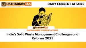 India’s Solid Waste Management Challenges and Reforms 2025