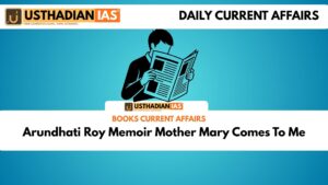 Arundhati Roy Memoir Mother Mary Comes To Me
