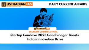 Startup Conclave 2025 Gandhinagar Boosts India’s Innovation Drive
