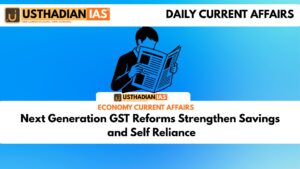 Next Generation GST Reforms Strengthen Savings and Self Reliance