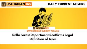 Delhi Forest Department Reaffirms Legal Definition of Trees