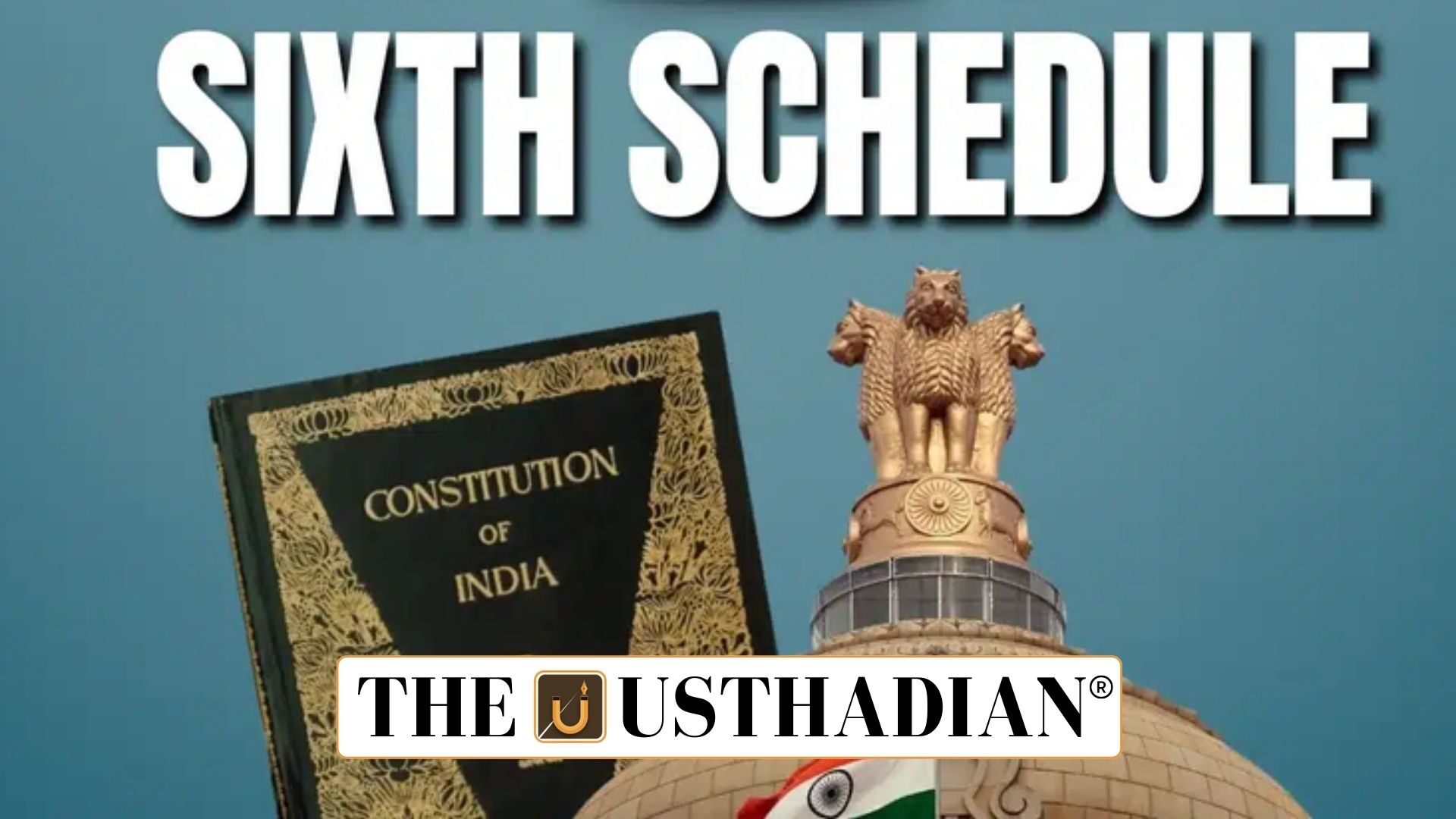 Sixth Schedule and Tribal Administration Challenges