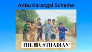 Anbu Karangal scheme in Tamil Nadu