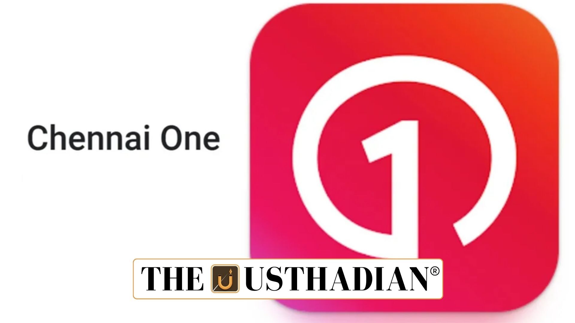 Chennai One App