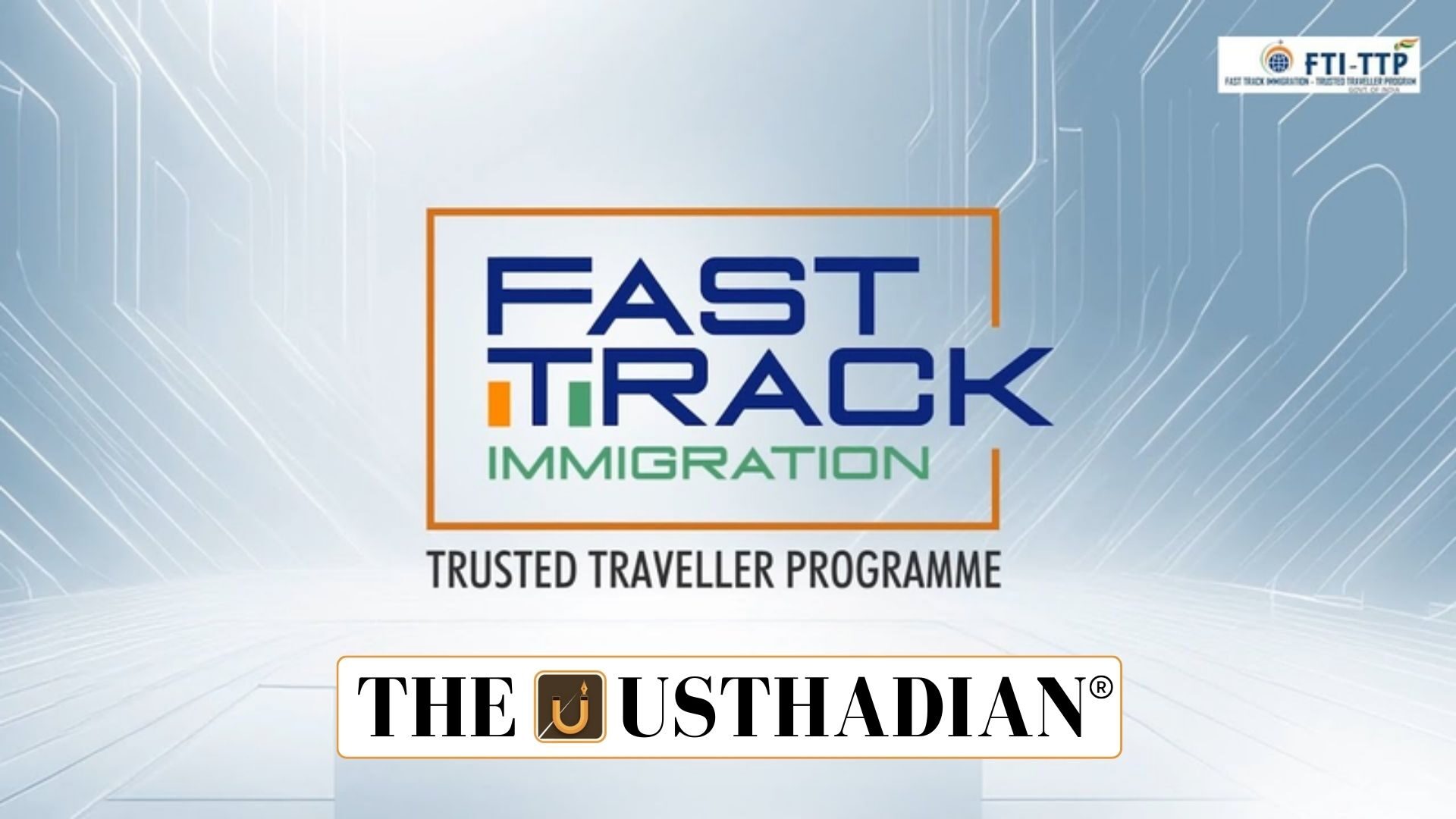 Fast Track Immigration Trusted Traveller Scheme