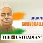 Govind Ballabh Pant A Legacy of Service
