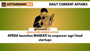 APEDA launches BHARATI to empower agri food startups