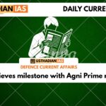 India achieves milestone with Agni Prime rail launch