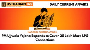 PM Ujjwala Yojana Expands to Cover 25 Lakh More LPG Connections