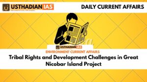 Tribal Rights and Development Challenges in Great Nicobar Island Project