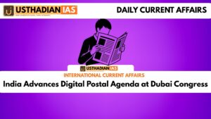 India Advances Digital Postal Agenda at Dubai Congress