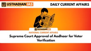 Supreme Court Approval of Aadhaar for Voter Verification
