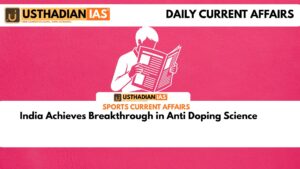India Achieves Breakthrough in Anti Doping Science
