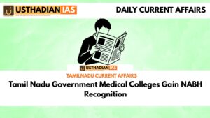 Tamil Nadu Government Medical Colleges Gain NABH Recognition