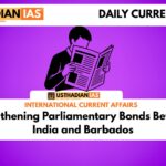 Strengthening Parliamentary Bonds Between India and Barbados