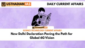 New Delhi Declaration Paving the Path for Global 6G Vision