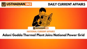 Adani Godda Thermal Plant Joins National Power Grid