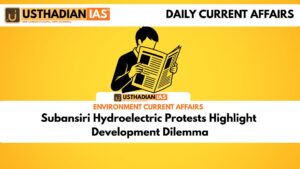 Subansiri Hydroelectric Protests Highlight Development Dilemma
