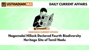 Nagamalai Hillock Declared Fourth Biodiversity Heritage Site of Tamil Nadu