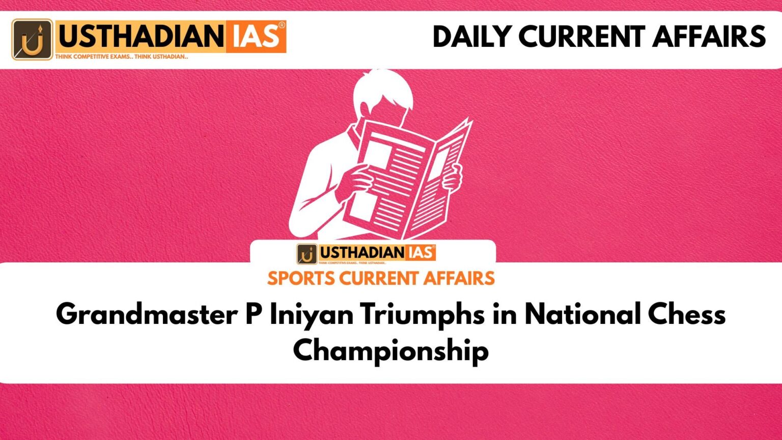 Grandmaster P Iniyan Triumphs in National Chess Championship - Current ...