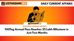 FASTag Annual Pass Reaches 25 Lakh Milestone in Just Two Months