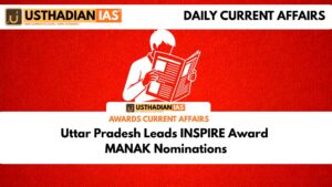 Uttar Pradesh Leads INSPIRE Award MANAK Nominations