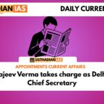 Rajeev Verma takes charge as Delhi Chief Secretary