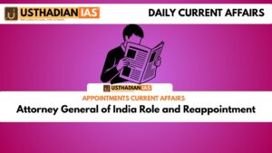 Attorney General of India Role and Reappointment