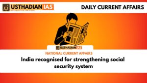 India recognised for strengthening social security system