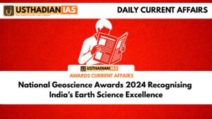 National Geoscience Awards 2024 Recognising India’s Earth Science Excellence