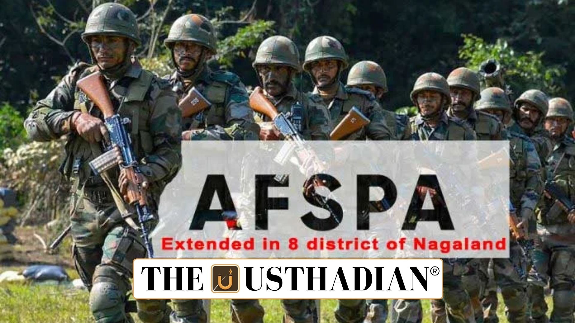 AFSPA Extended in Northeastern States