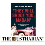 Harinder Baweja memoir on fearless conflict reporting