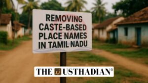 Removing Discriminatory Place Names in Tamil Nadu